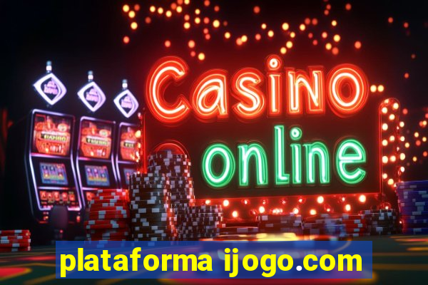 plataforma ijogo.com